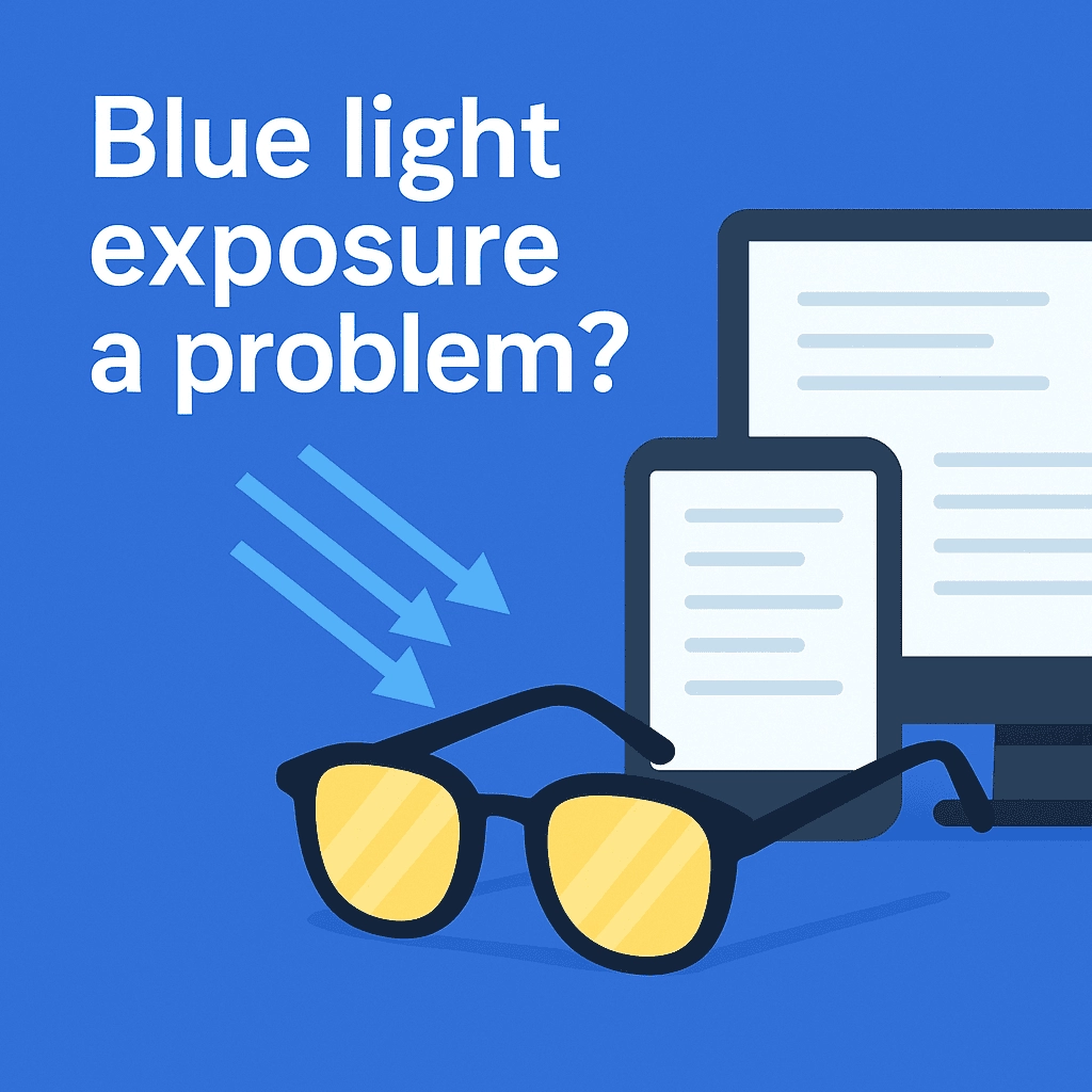 A digital illustration depicting a computer and a smartphone with blue light exposure, indicated by blue arrows pointing toward black-framed glasses with yellow-tinted lenses. The bold white text 'Blue light exposure a problem?' contrasts against a solid blue background.