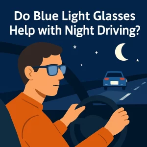 A digital illustration showing a person wearing blue light glasses while driving at night, emphasizing the benefits of reducing glare and improving vision clarity. The driver appears focused and comfortable, reflecting the positive effects of blue light glasses for nighttime driving.