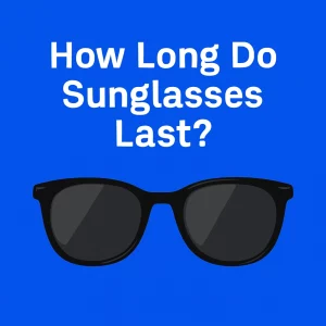 The image shows a pair of black sunglasses with dark gray lenses on a bold blue background. The white text above reads, "How Long Do Sunglasses Last?" The design is clean and modern, with a sharp contrast between the sunglasses and the background.