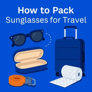 A digital illustration showing a pair of sunglasses in a hardshell case, a suitcase, a luggage strap, and bubble wrap, all set against a vivid blue background. The title "How to Pack Sunglasses for Travel" is displayed in bold, white lettering at the top.