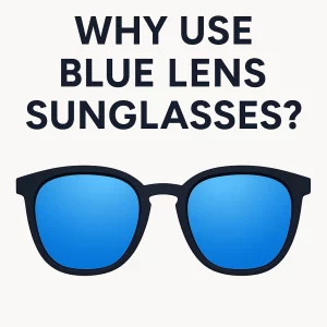 Illustration showing a stylish man and woman wearing blue lens sunglasses under bright daylight, with visual highlights of benefits such as glare reduction, enhanced color contrast, and eye comfort. The background includes sun icons and subtle UV protection symbols to emphasize functional advantages.