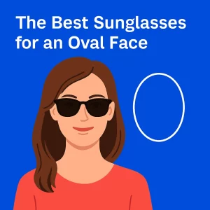 A flat digital illustration featuring a woman with an oval face wearing sleek wayfarer sunglasses. The background is a vibrant blue, with a white oval shape highlighting the face shape. The text 'The Best Sunglasses for an Oval Face' is prominently displayed at the top.